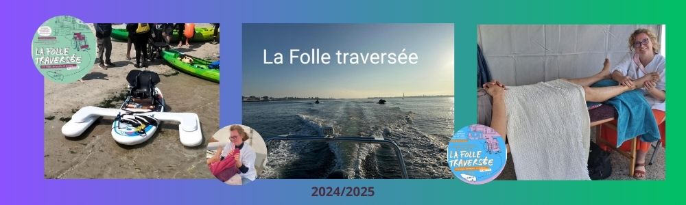La Folle travers&eacute;e 2024 - 2025